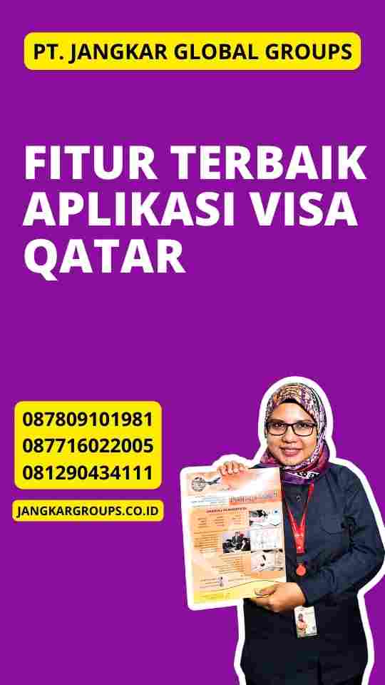 Fitur Terbaik Aplikasi Visa Qatar