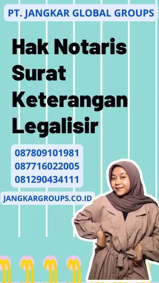 Hak Notaris Surat Keterangan Legalisir