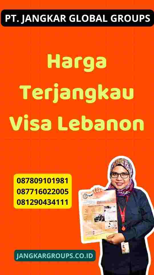 Harga Terjangkau Visa Lebanon