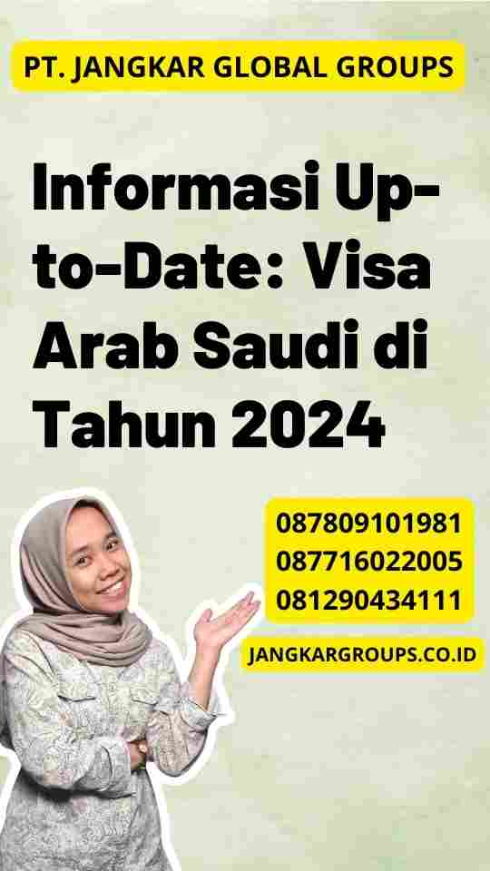 Informasi Up-to-Date: Visa Arab Saudi di Tahun 2024
