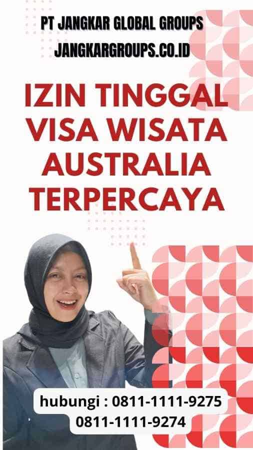Izin Tinggal Visa Wisata Australia Terpercaya