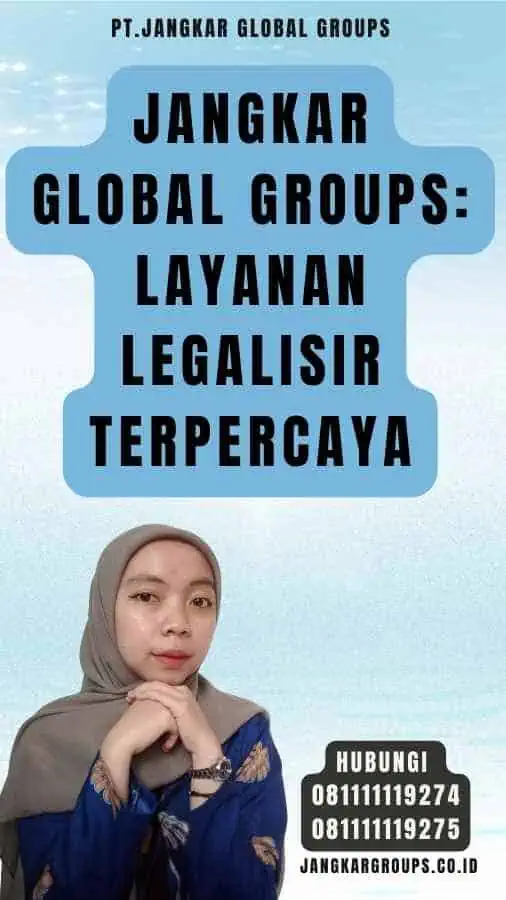 Jangkar Global Groups Layanan Legalisir Terpercaya