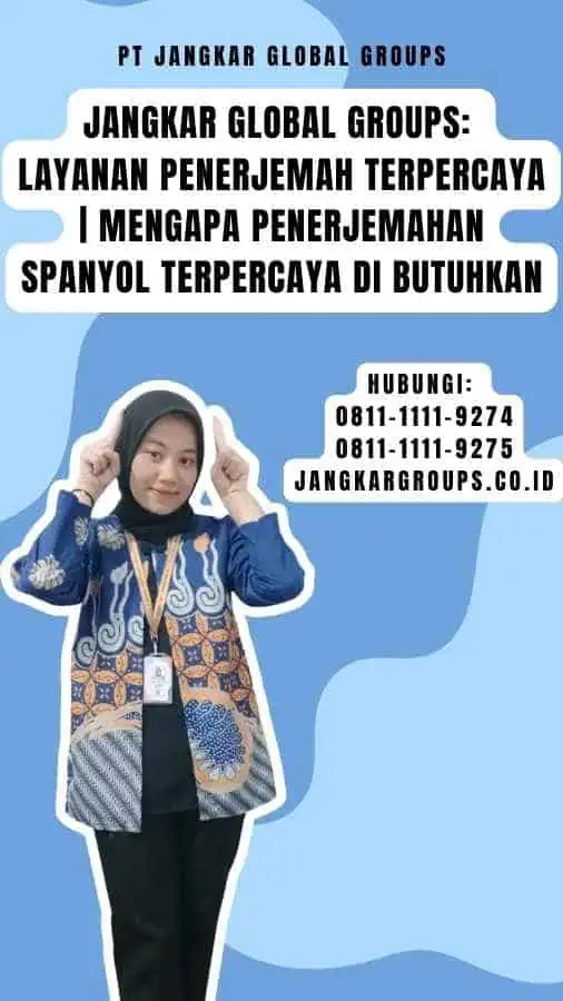 Jangkar Global Groups Layanan Penerjemah Terpercaya Mengapa Penerjemahan Spanyol Terpercaya Di butuhkan