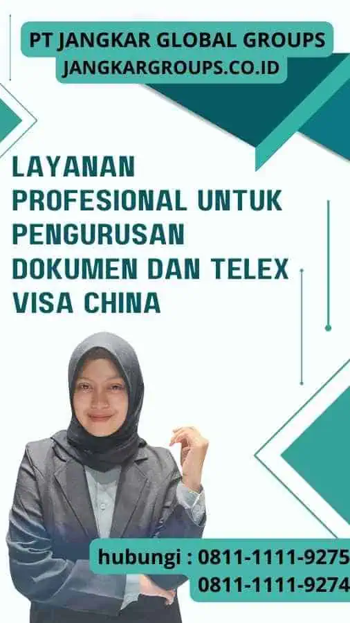 Jangkar Global Groups: Layanan Profesional untuk Pengurusan Dokumen dan Telex Visa China: Solusi Terbaik