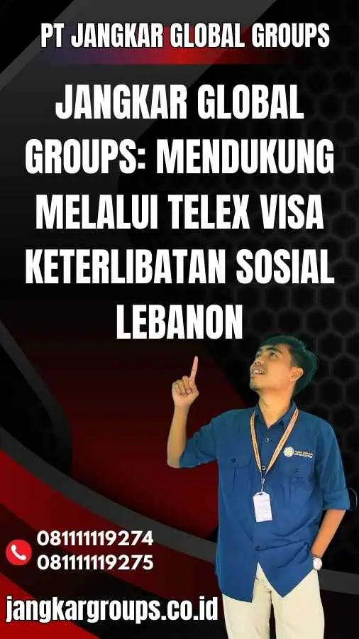 Jangkar Global Groups: Mendukung melalui Telex Visa Keterlibatan Sosial Lebanon