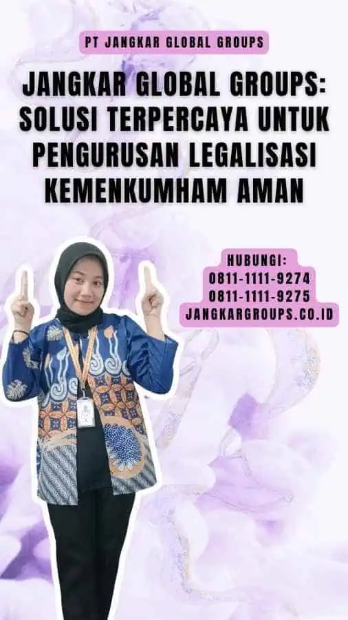 Jangkar Global Groups Solusi Terpercaya untuk Pengurusan Legalisasi Kemenkumham Aman