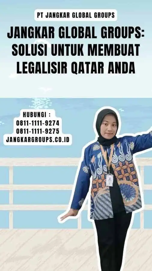 Jangkar Global Groups Solusi untuk Membuat Legalisir Qatar Anda