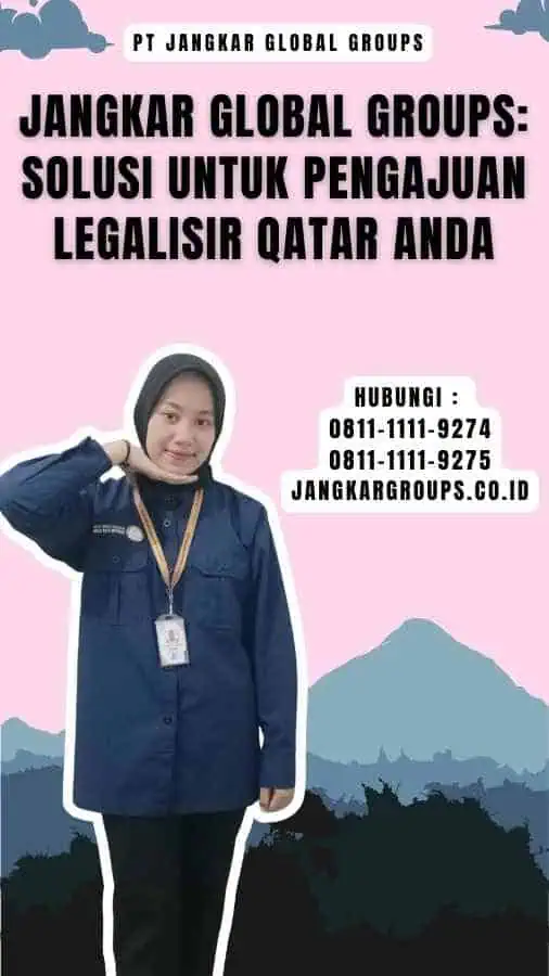 Jangkar Global Groups Solusi untuk Pengajuan Legalisir Qatar Anda