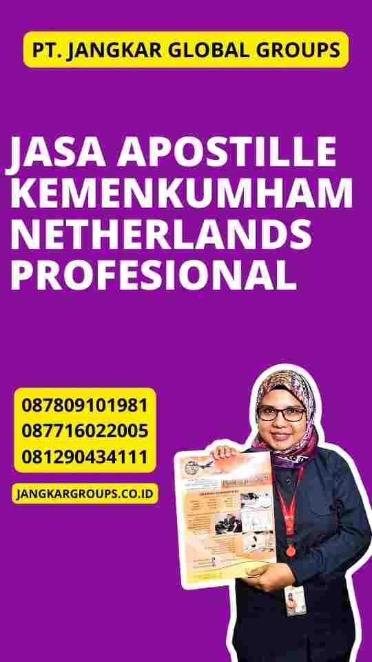 Jasa Apostille Kemenkumham Netherlands Profesional