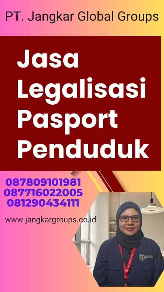 Jasa Legalisasi Pasport Penduduk
