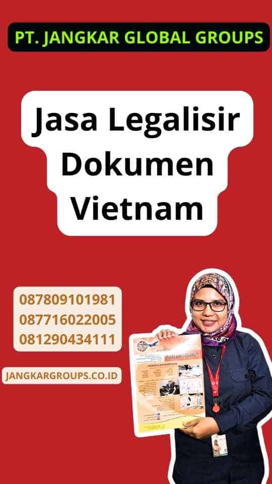 Jasa Legalisir Dokumen Vietnam
