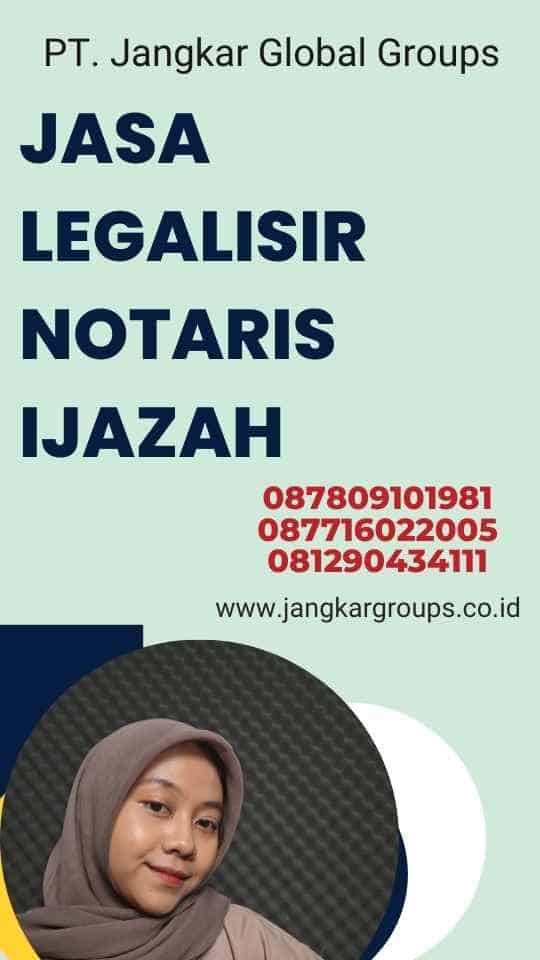 Jasa Legalisir Notaris Ijazah