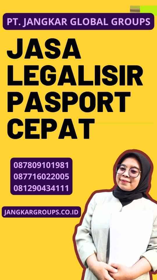 Jasa Legalisir Pasport Cepat
