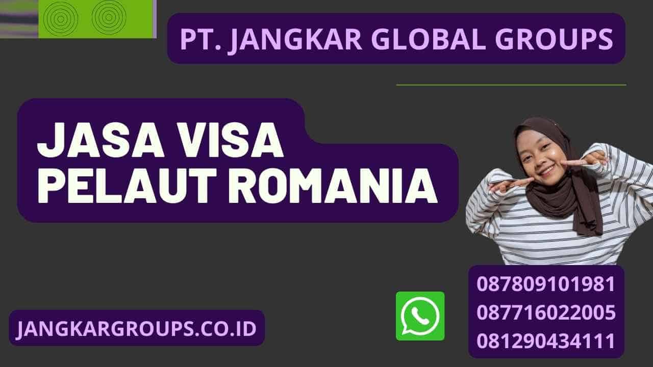 Jasa Visa Pelaut Romania