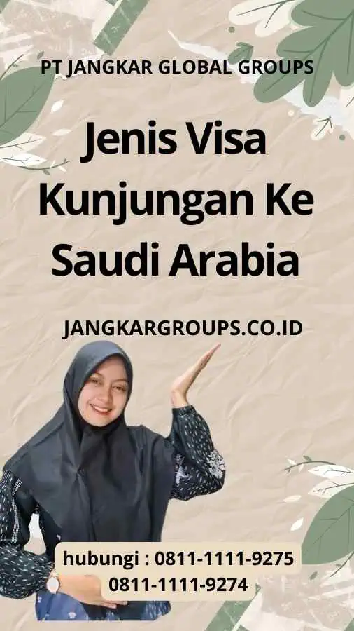 Jenis Visa Kunjungan Ke Saudi Arabia