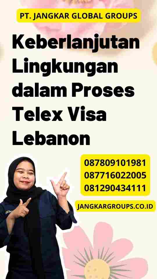Keberlanjutan Lingkungan dalam Proses Telex Visa Lebanon