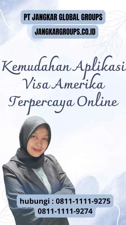 Kemudahan Aplikasi Visa Amerika Terpercaya Online