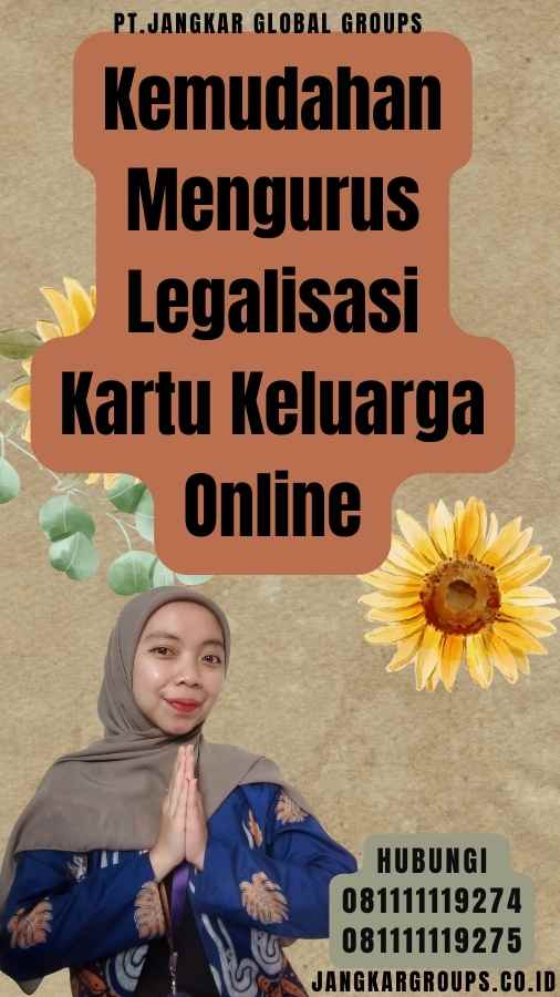 Kemudahan Mengurus Legalisasi Kartu Keluarga Online