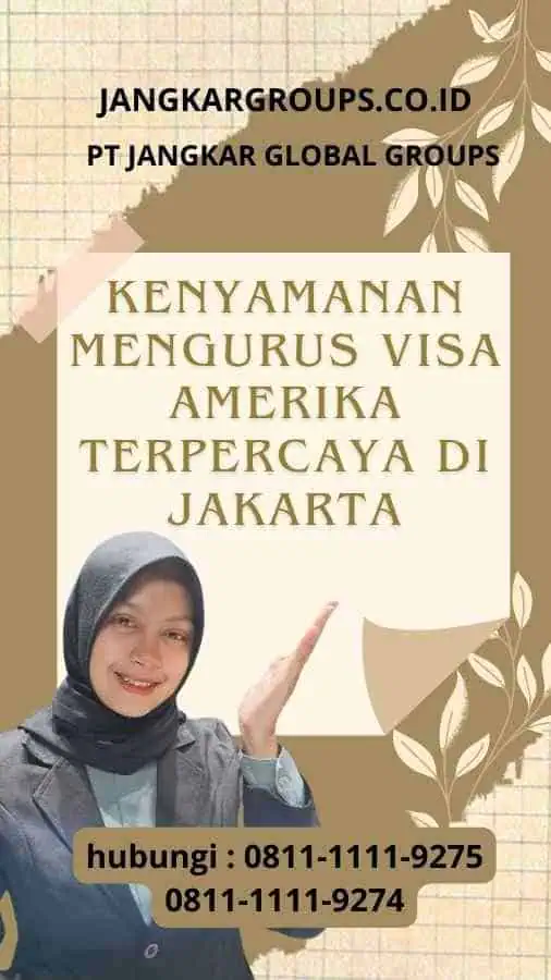 Kenyamanan Mengurus Visa Amerika Terpercaya di Jakarta