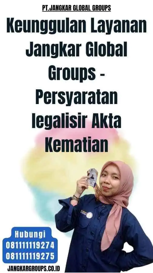 Keunggulan Layanan Jangkar Global Groups - Persyaratan legalisir Akta Kematian