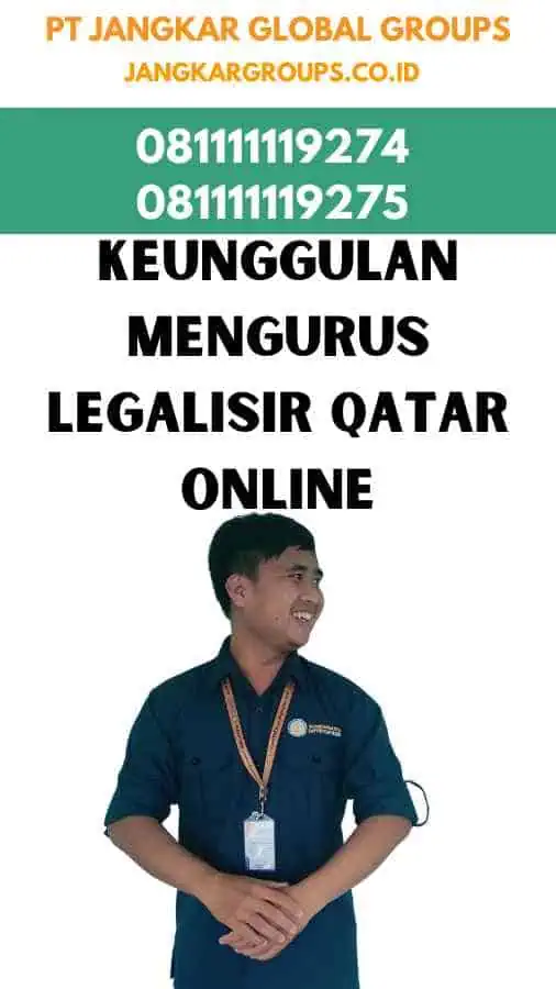 Keunggulan Mengurus Legalisir Qatar Online