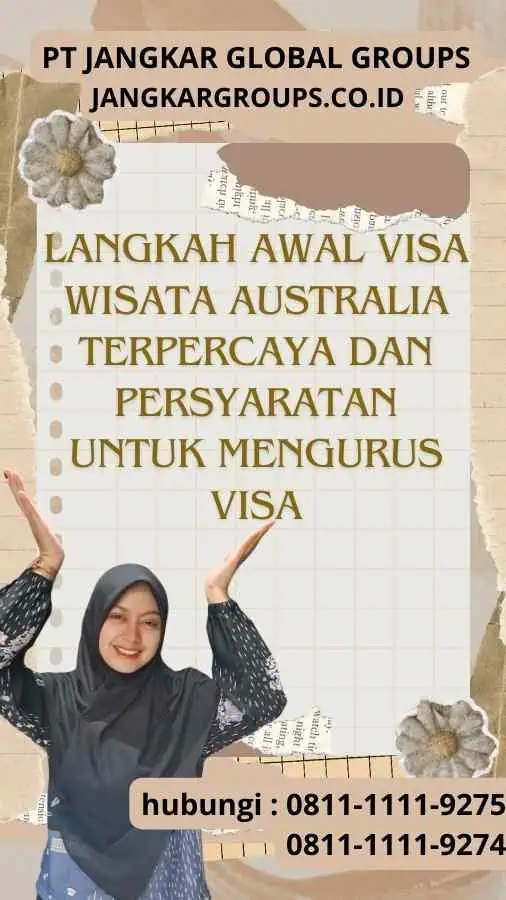 Langkah Awal Visa Wisata Australia Terpercaya dan Persyaratan untuk Mengurus Visa
