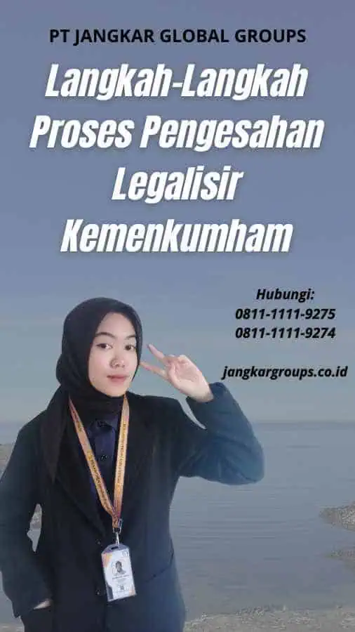 Langkah-Langkah Proses Pengesahan Legalisir Kemenkumham