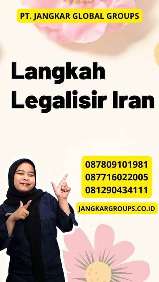 Langkah Legalisir Iran