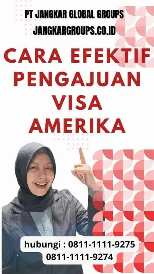 Cara Efektif Pengajuan Visa Amerika