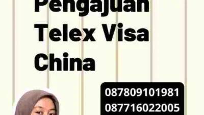 Langkah-langkah Pengajuan Telex Visa China