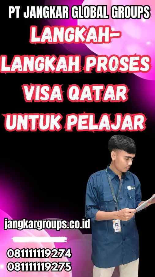 Langkah-langkah Proses Visa Qatar untuk Pelajar