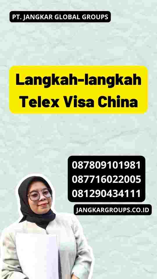 Langkah-langkah Telex Visa China