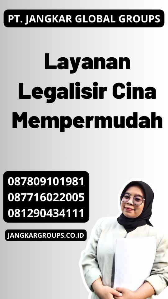 Layanan Legalisir Cina Mempermudah