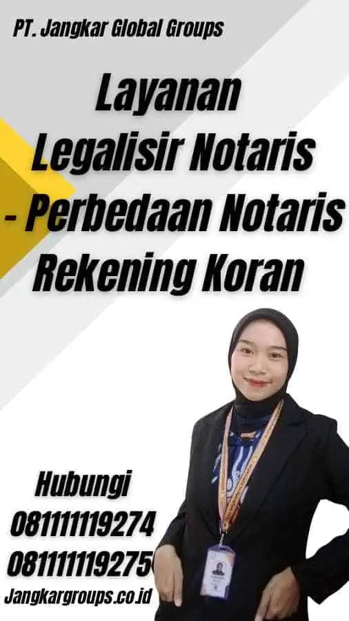 Layanan Legalisir Notaris - Perbedaan Notaris Rekening Koran