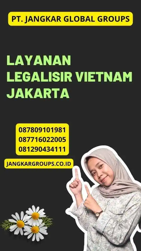 Layanan Legalisir Vietnam Jakarta