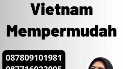 Layanan Legalisir Vietnam Mempermudah