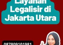 Layanan Legalisir di Jakarta Utara