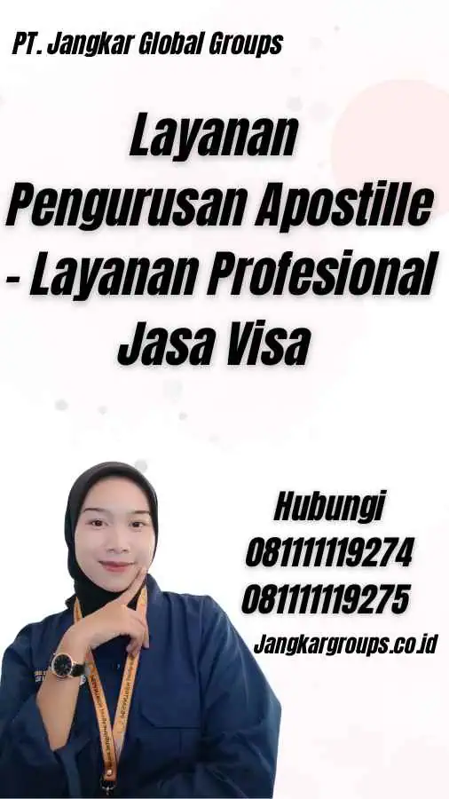 Layanan Pengurusan Apostille - Layanan Profesional Jasa Visa