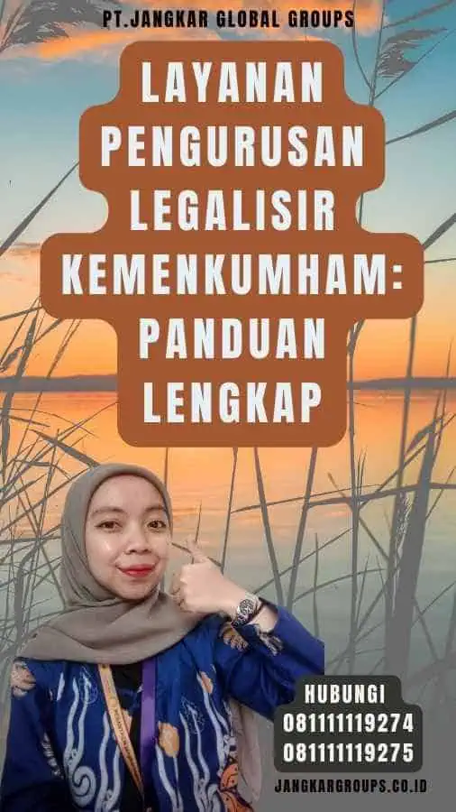 Layanan Pengurusan Legalisir Kemenkumham Panduan Lengkap