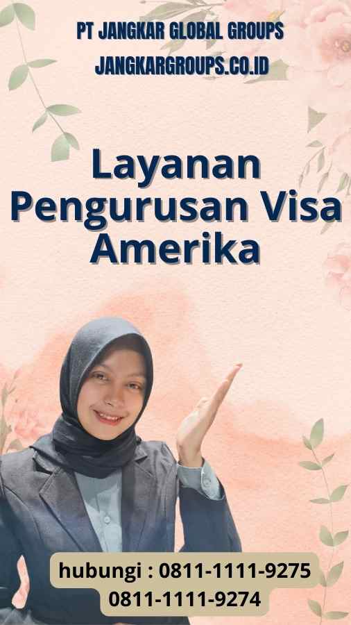 Layanan Pengurusan Visa Amerika - Pengalaman Visa Amerika Terpercaya