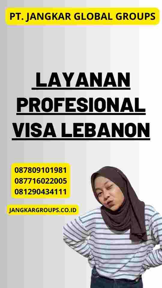 Layanan Profesional Visa Lebanon