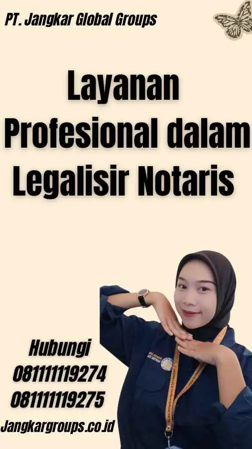 Layanan Profesional dalam Legalisir Notaris