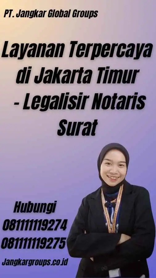 Layanan Terpercaya di Jakarta Timur - Legalisir Notaris Surat