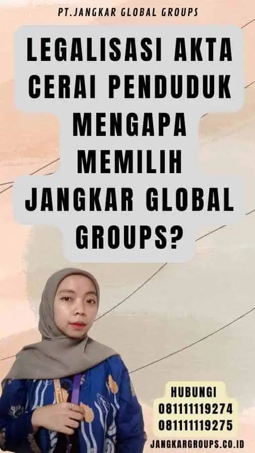 Legalisasi Akta Cerai penduduk Mengapa Memilih Jangkar Global Groups