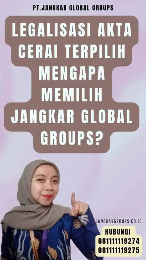 Legalisasi Akta Cerai terpilih Mengapa Memilih Jangkar Global Groups