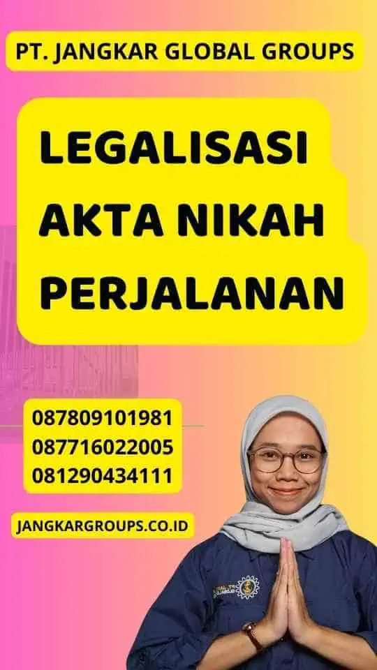 Legalisasi Akta Nikah Perjalanan