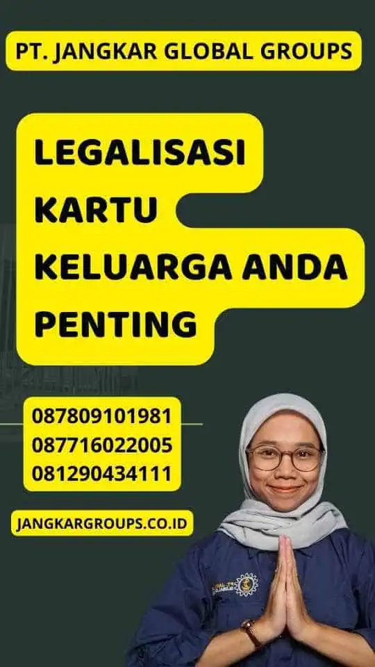 Legalisasi Kartu Keluarga Anda Penting