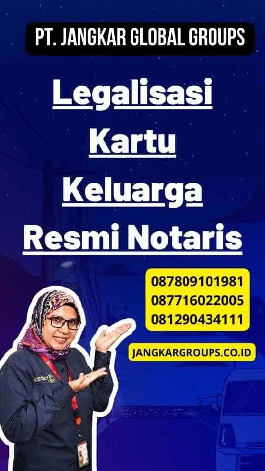 Legalisasi Kartu Keluarga Resmi Notaris