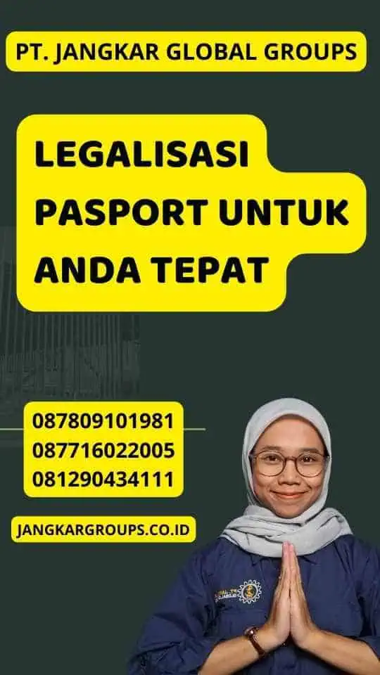 Legalisasi Pasport Untuk Anda Tepat