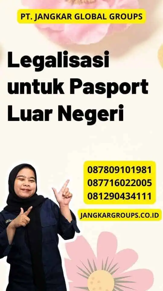 Legalisasi untuk Pasport Luar Negeri